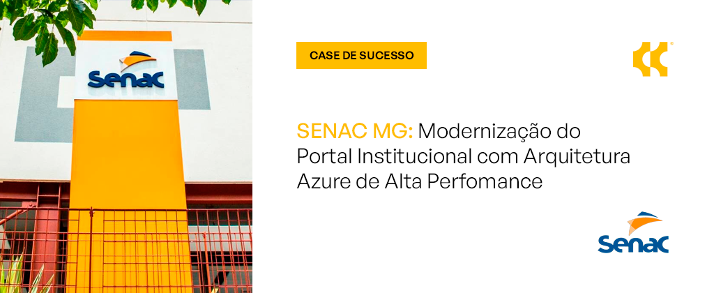 Case de Sucesso, SENAC MG e CS GLOBAL IT